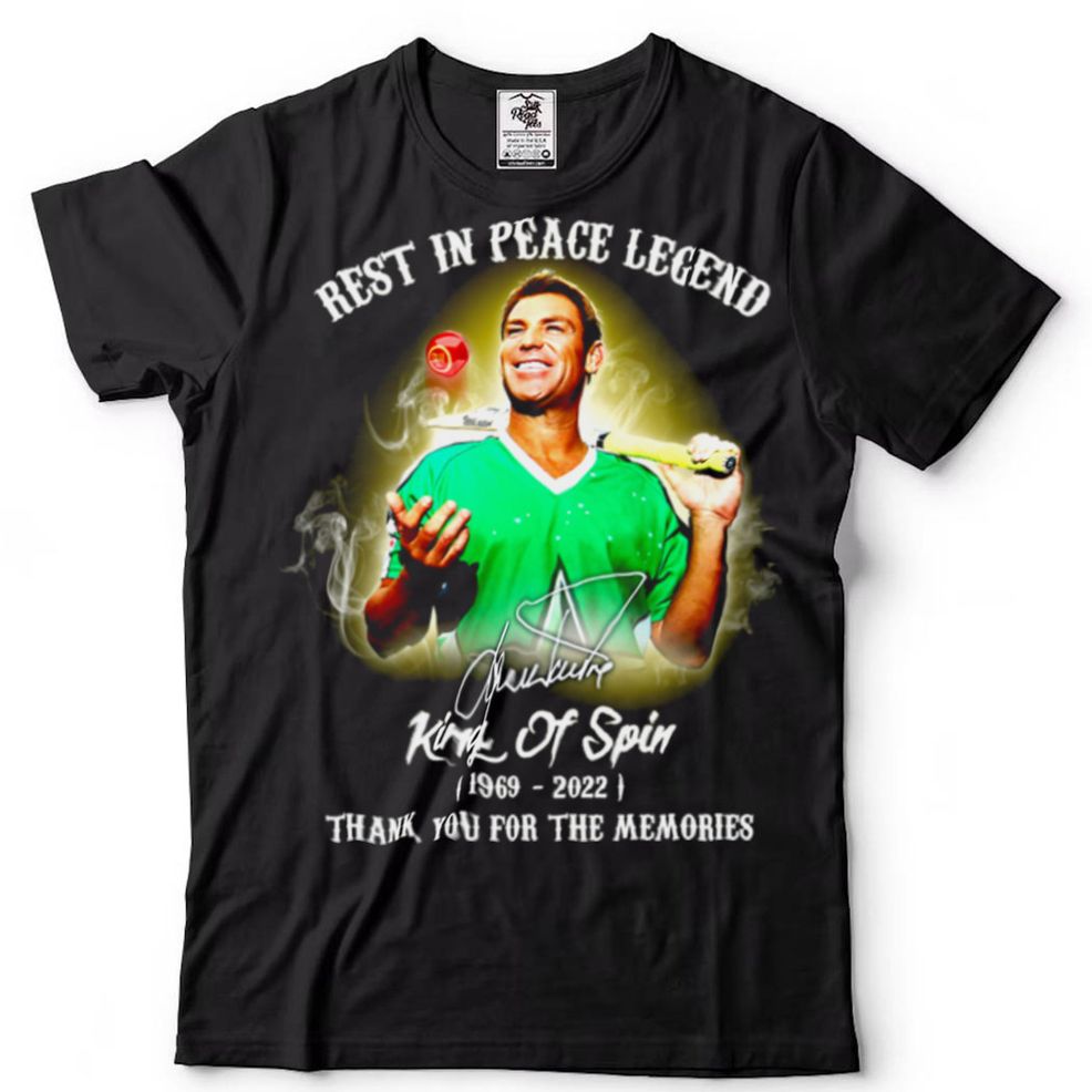 Rest In Peace Legend King Of Spin 1969 2022 Thank You For The Memories Shirt