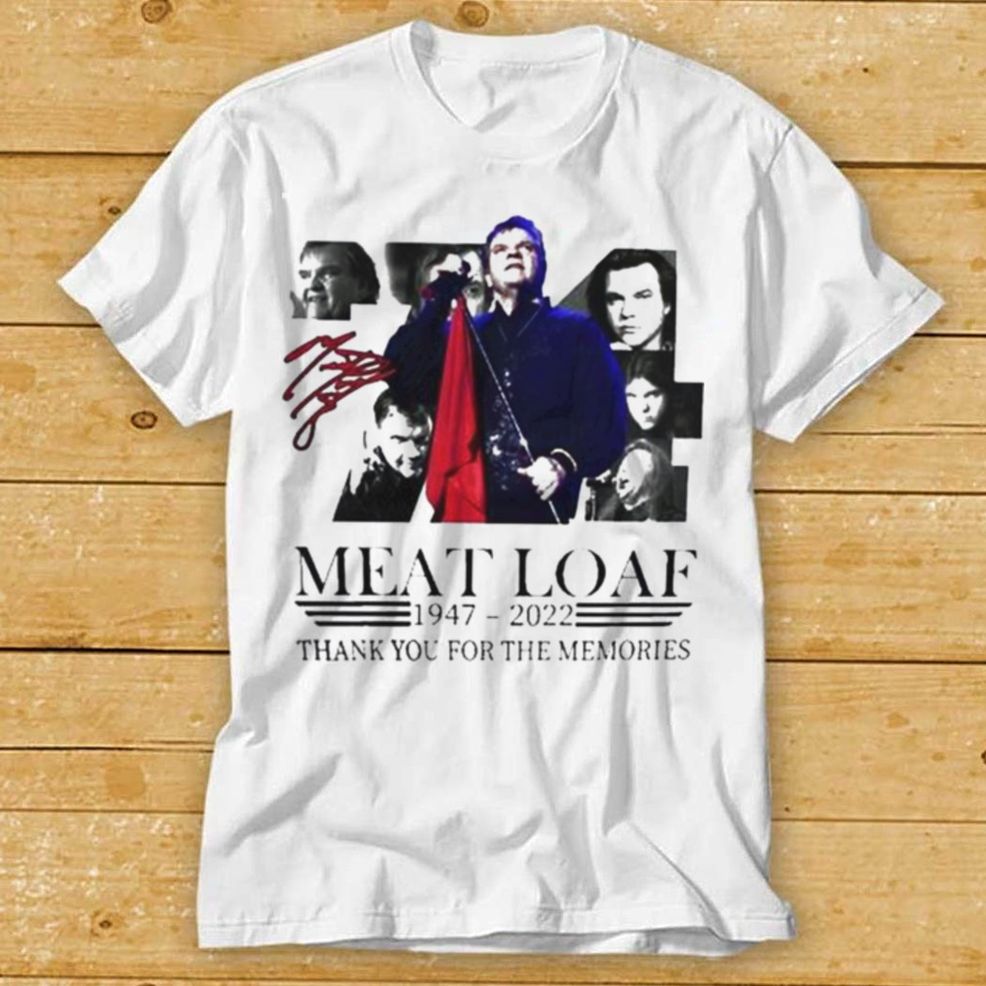Rip Meatloaf 1947 2022 Thank You For The Memories Signature Shirt