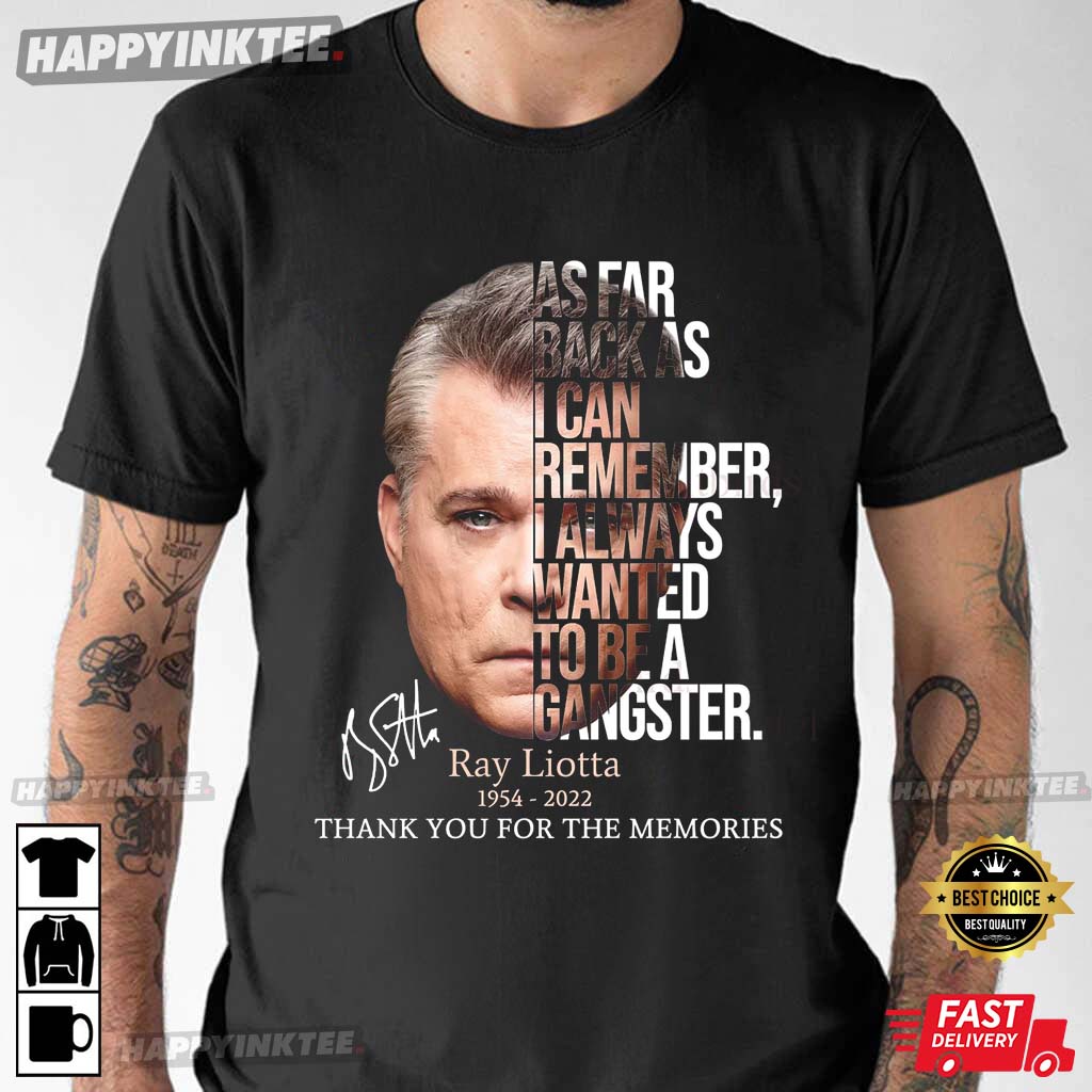 RIP Ray Liotta Goodfellas Thank You For The Memories Ray Liotta T-Shirt