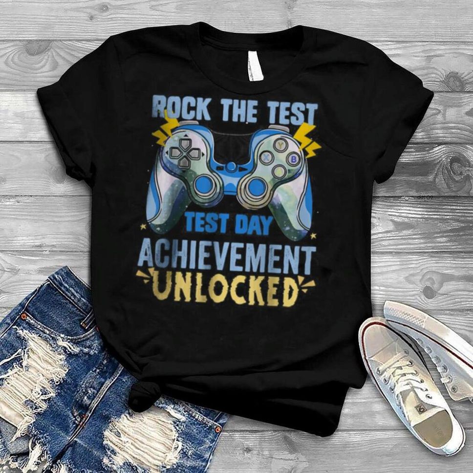 Rock The Test May 2022 Test Day Achievement Unlocked T Shirt