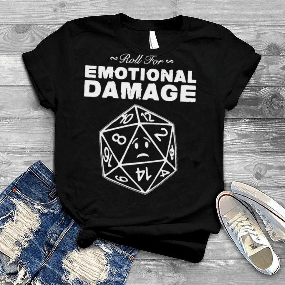 Roll For Emotional Damage Logo T Shirt