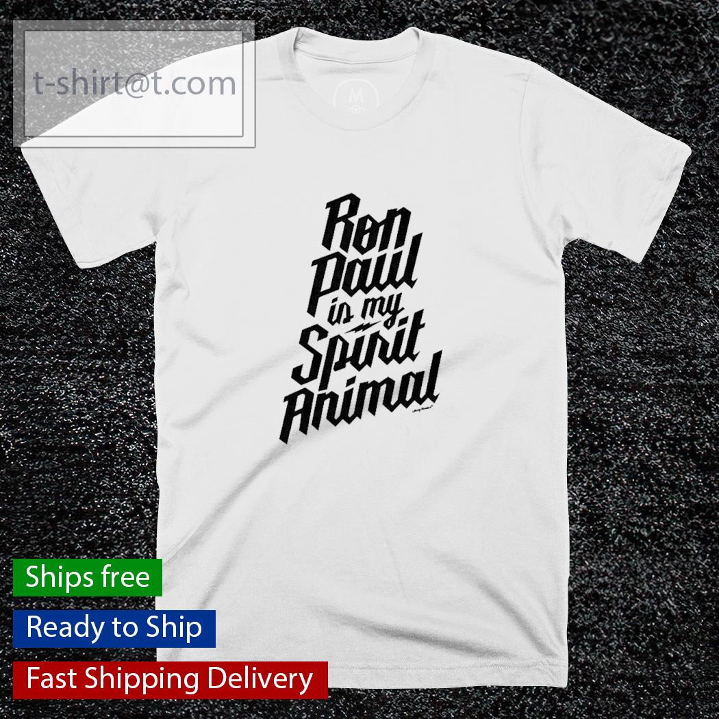Ron Paul Is My Spirit Animal shirt