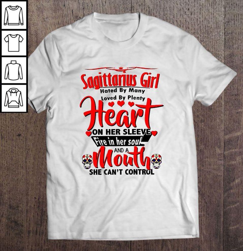Sagittarius Girl Hated By Many Loved By Plenty Heart On Her Sleeve Gift TShirt