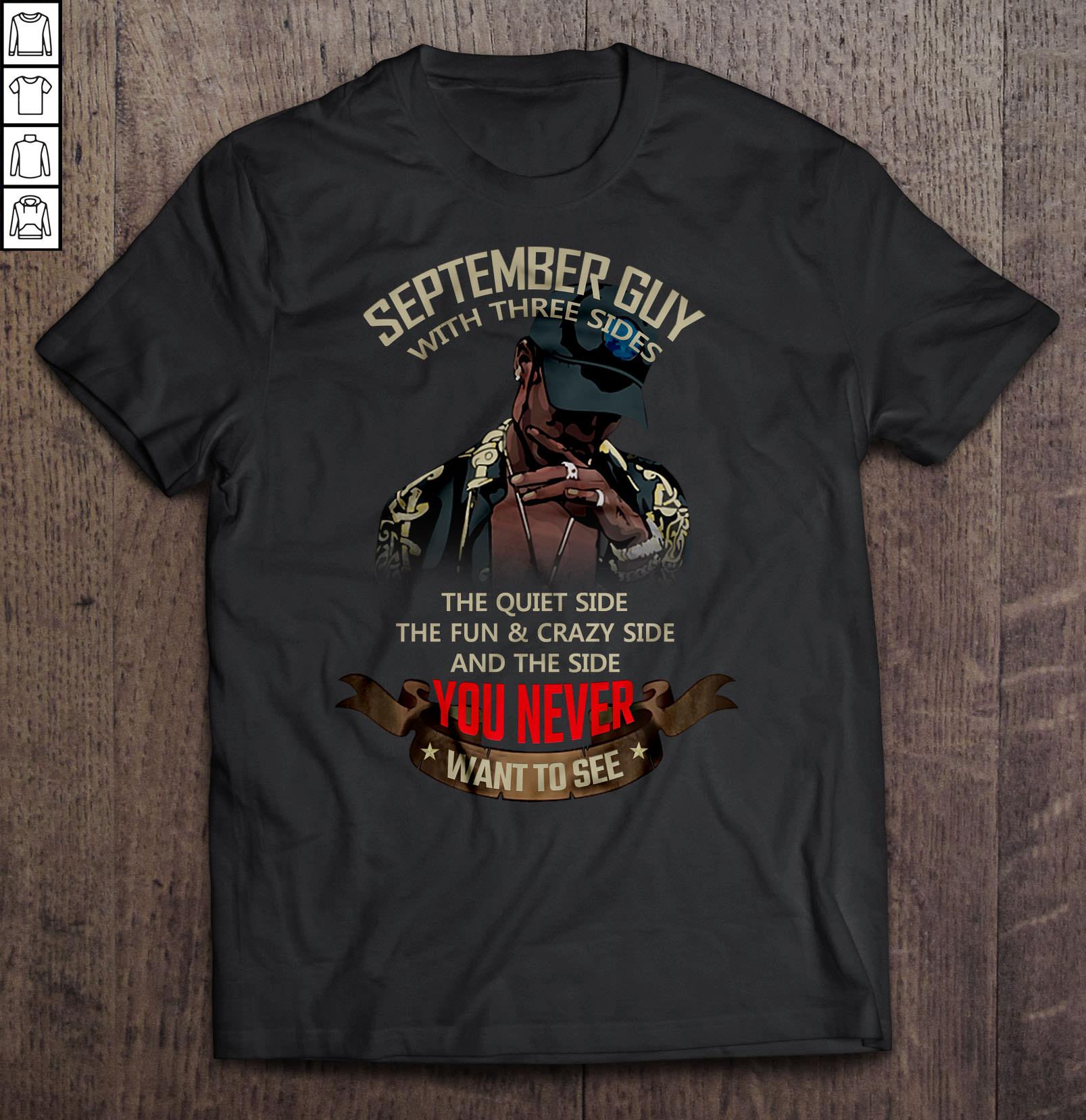 September Guy With Three Sides The Quiet Side The Fun & Crazy Side – Big Sean T-shirt