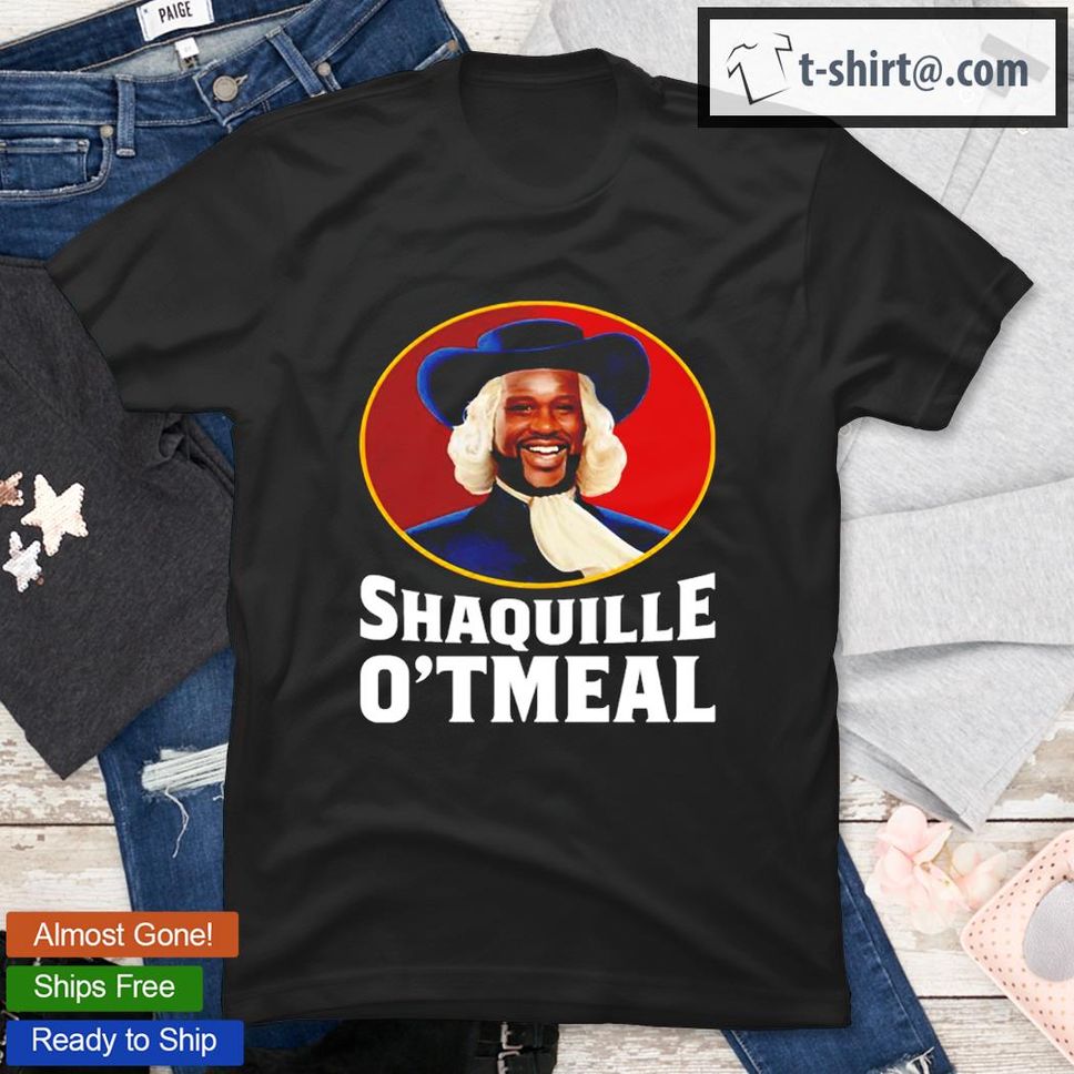 Shaquille Oatmeal O’neal Parody Funny Oats Gifts T Shirt