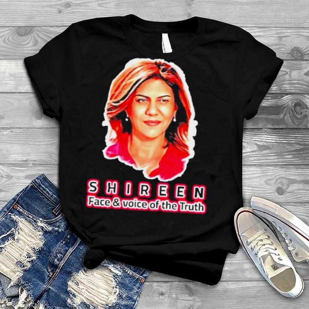 Shireen Face And Voice Of The Truth 2022 Shirt