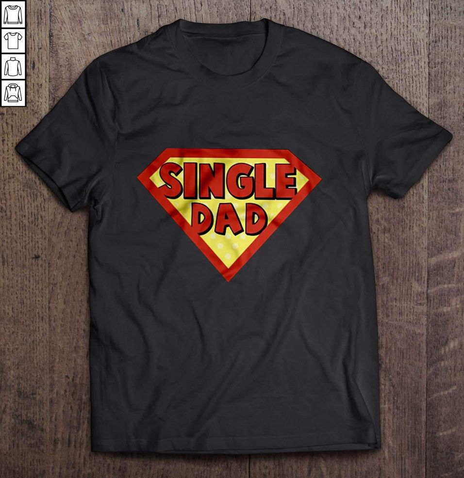 Single Dad – Superman TShirt