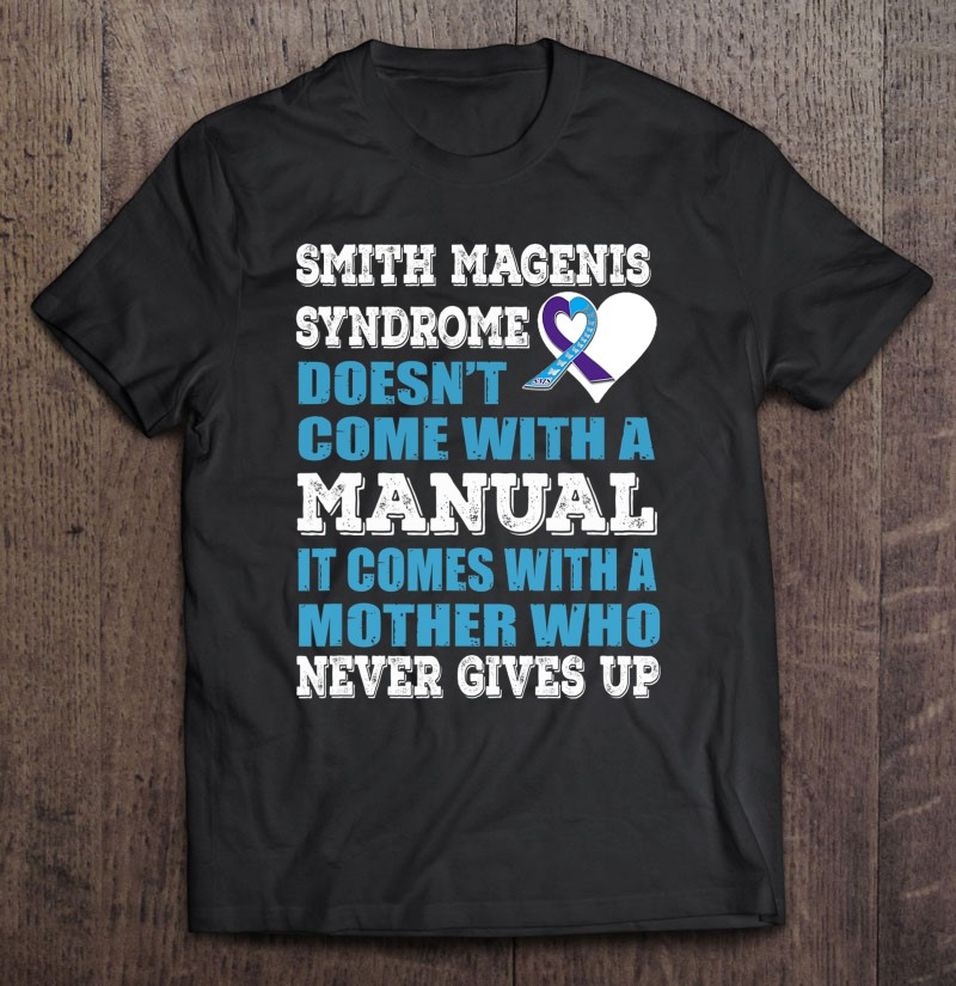 Smith Magenis Syndrome It Comes With A Mother Never Gives Up