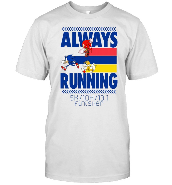 Sonic Always Running 5K 10K 131 Finisher T Shirt