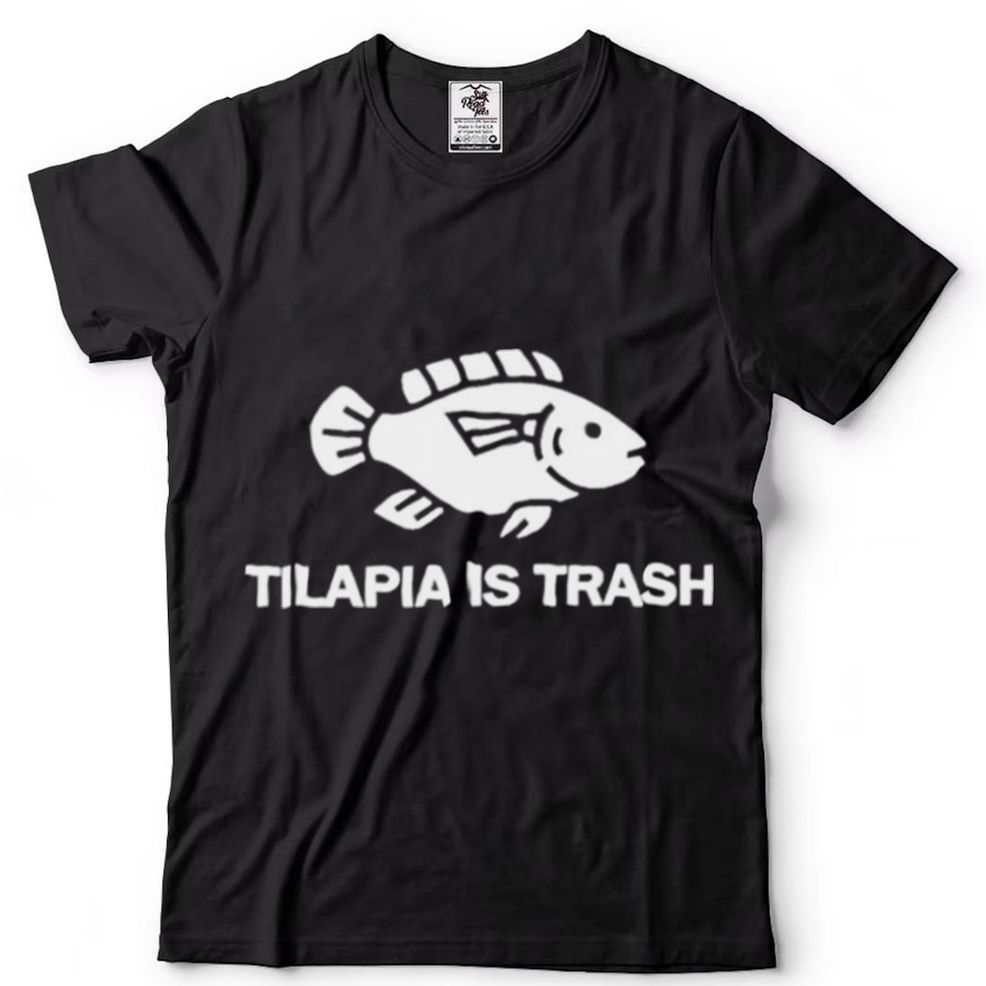 Soulphoodie Merch Tilapia Is Trash Shirt