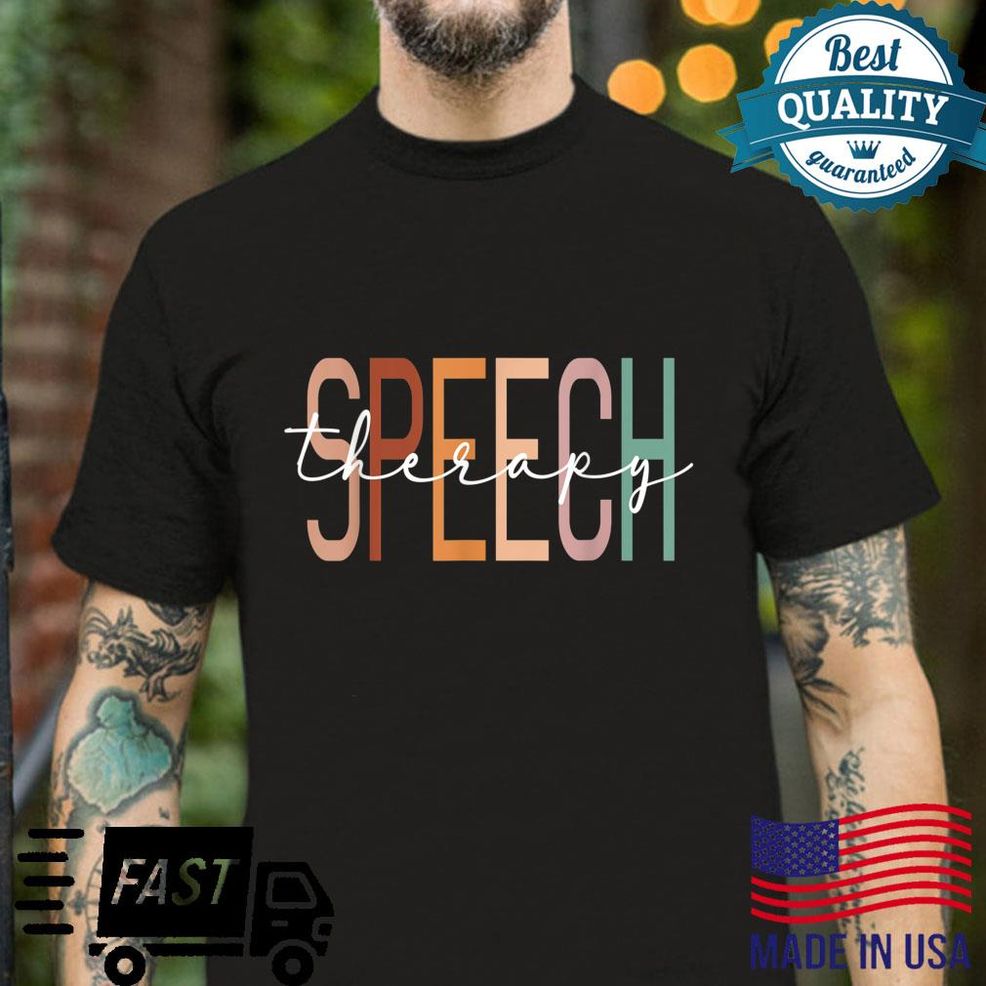 Speech Therapy Speech Language Pathologist Therapist Shirt