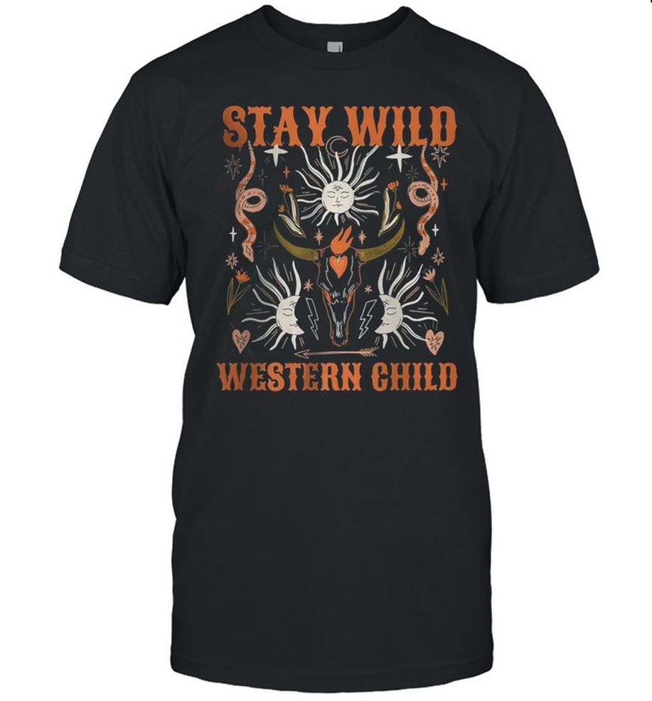 Stay Wild Western Child T Shirt