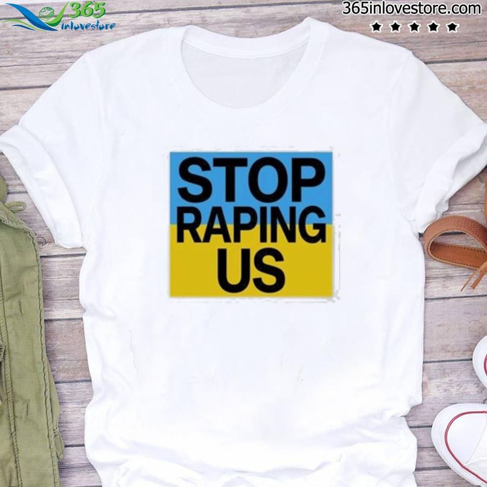 Stop Raping Us Ukraine The Red Carpet Cannes 2022 Shirt