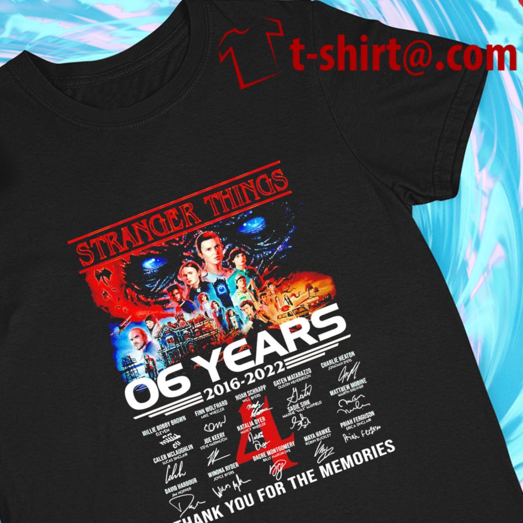 Stranger Things 06 years 2016-2022 signatures thank you for the memories 2022 T-shirt
