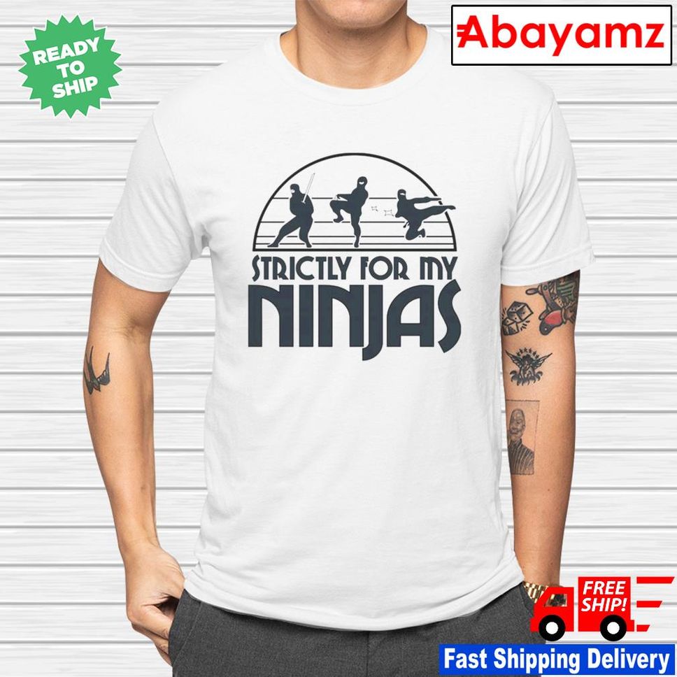 Strictly For My Ninjas Martina Markota Shirt