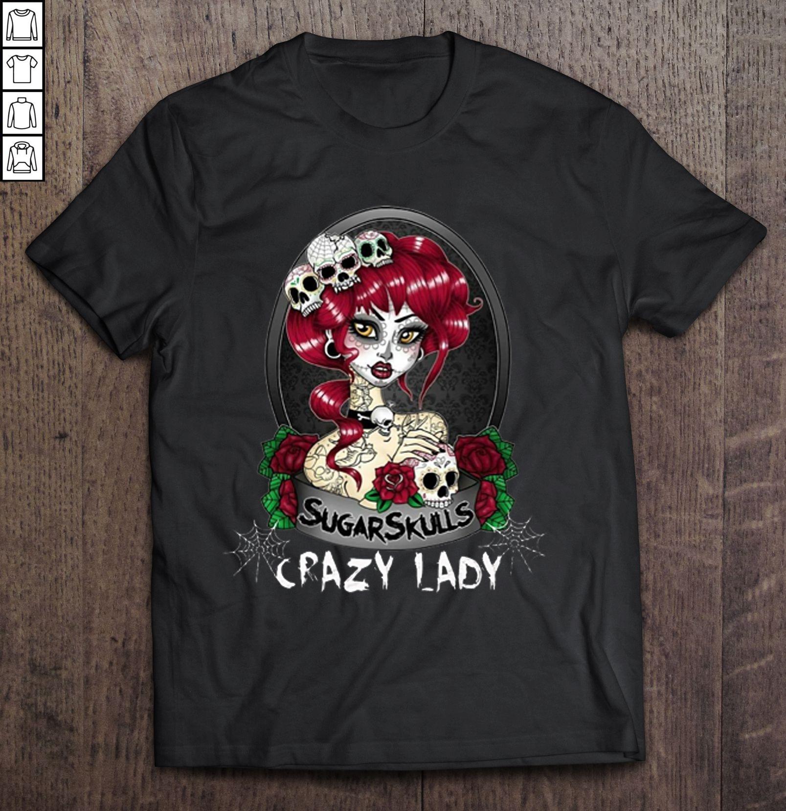 Sugar Skulls Crazy Lady Tee T-Shirt
