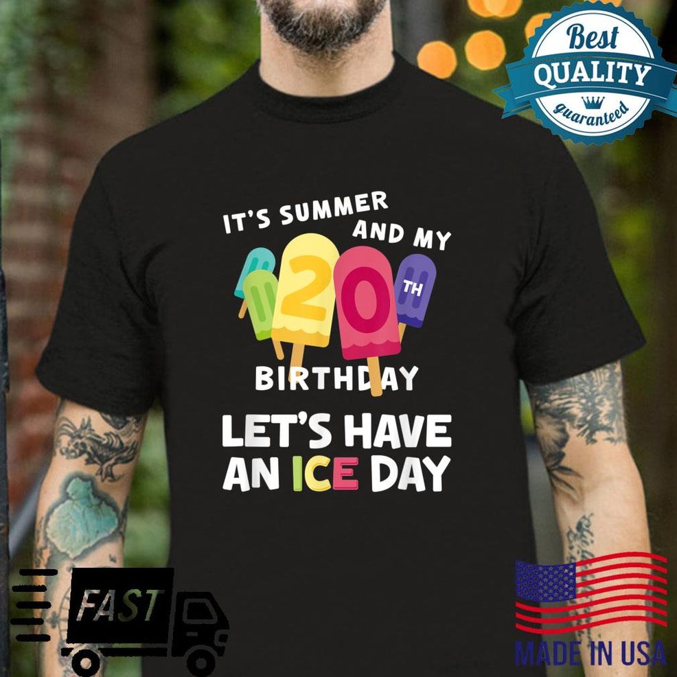Summer Birthday Let's Have An Ice Day 20th Birthday Shirt
