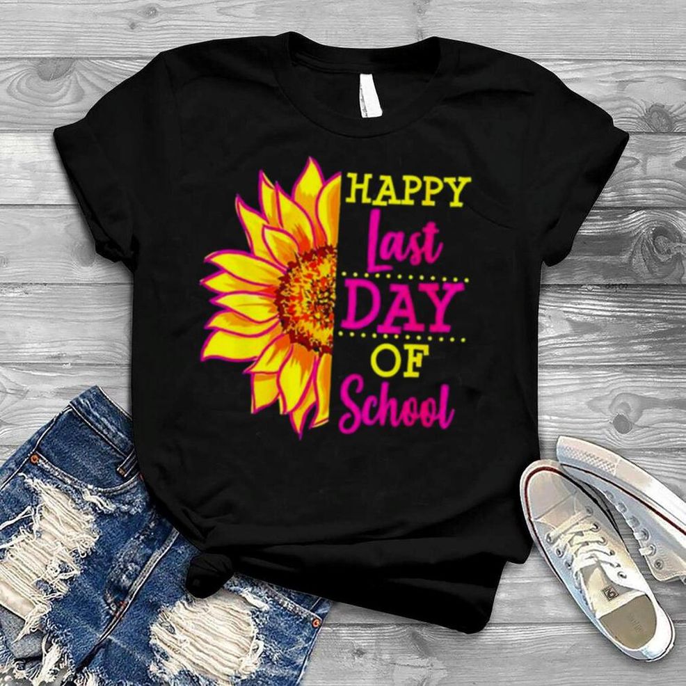 Sunflower Last Day Of School Teacher End Year Preschool Shirt