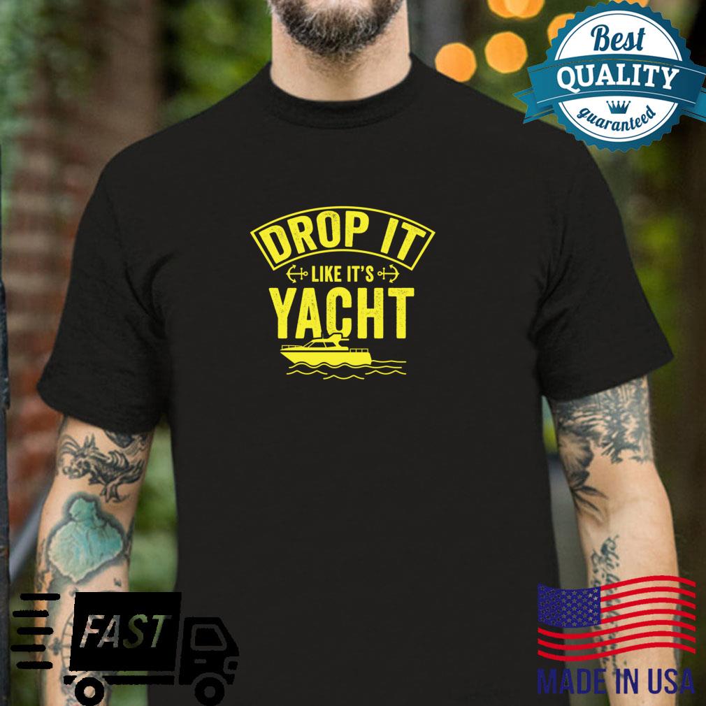 Sunny Drop Es mag seine Yacht Lustiges Segeln Shirt