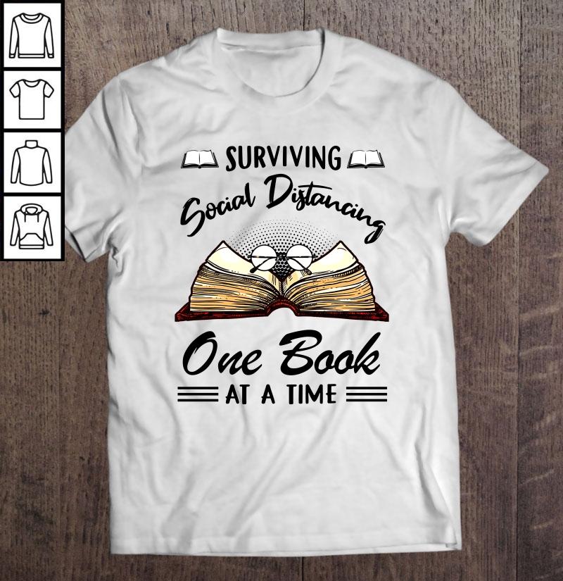 Surviving Social Distancing One Book At A Time Shirt