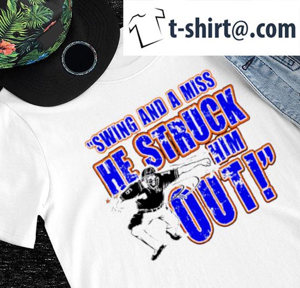 Swing And A Miss He Struck Him Out Shirt