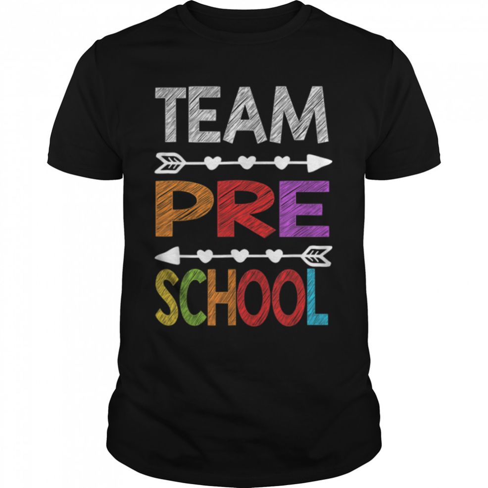 Team Preschool Teacher Student Funny Back To School Gifts T Shirt B0B1CZMV7G