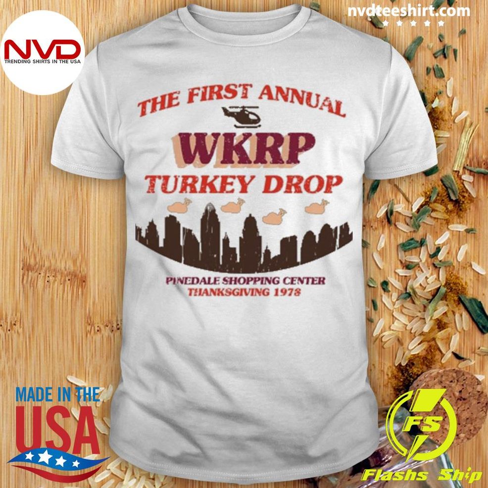 The Annual WKRP Turkey Drop Funny Shirt