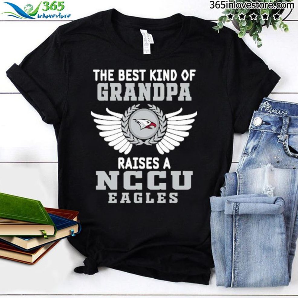 The Best Kind Of Grandpa Raises A Ncca Eagles Shirt