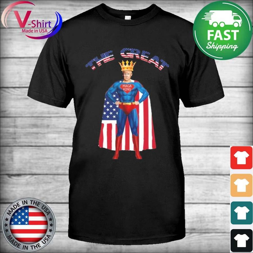 The Great Mage King Donald Trump Superman American Flag Shirt