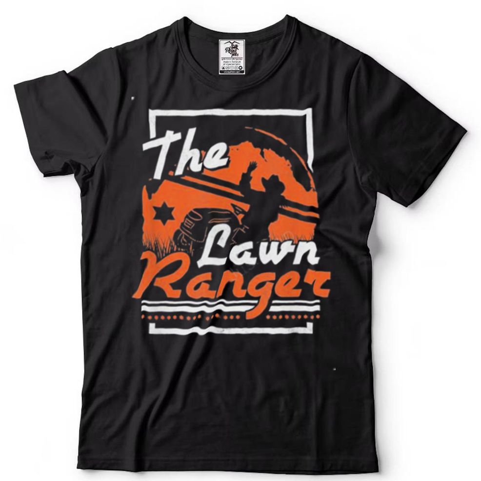 The Lawn Ranger Lawn Care T Shirt