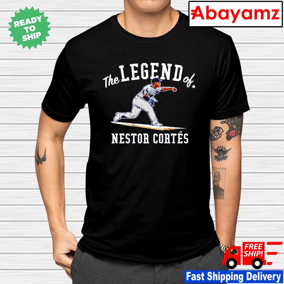 The Legend Of Nestor Cortes Jr. New York Yankees Shirt