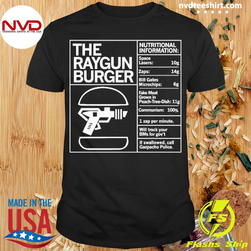 The Raygun Burger Nutritional Information Gazpacho Police Peach Tree Dish Shirt