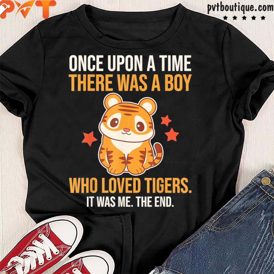 There was a boy who loved tigers wild animal zoo shirt