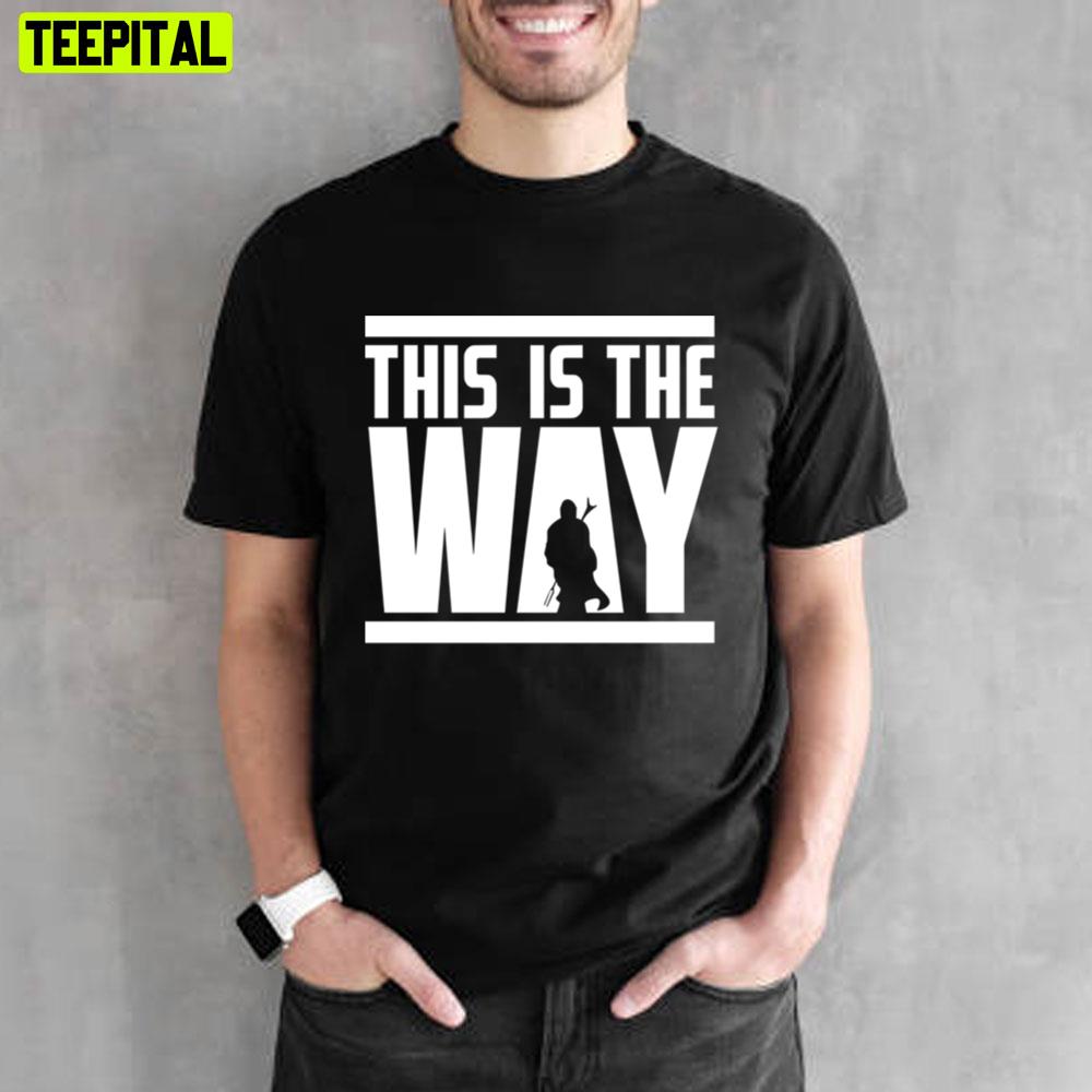 This Is The Only Way Star Wars Unisex T-Shirt