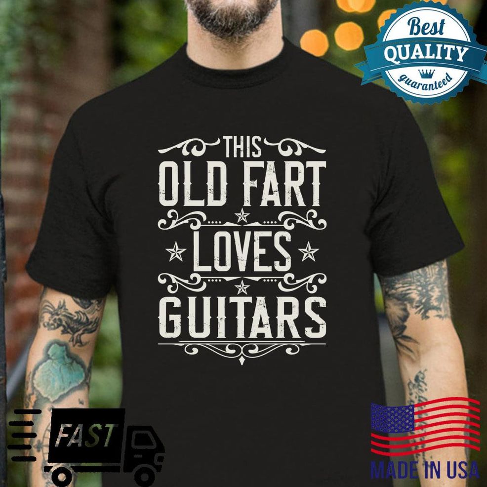 This Old Fart Loves Guitars Vintage Old Man Älterechen Shirt