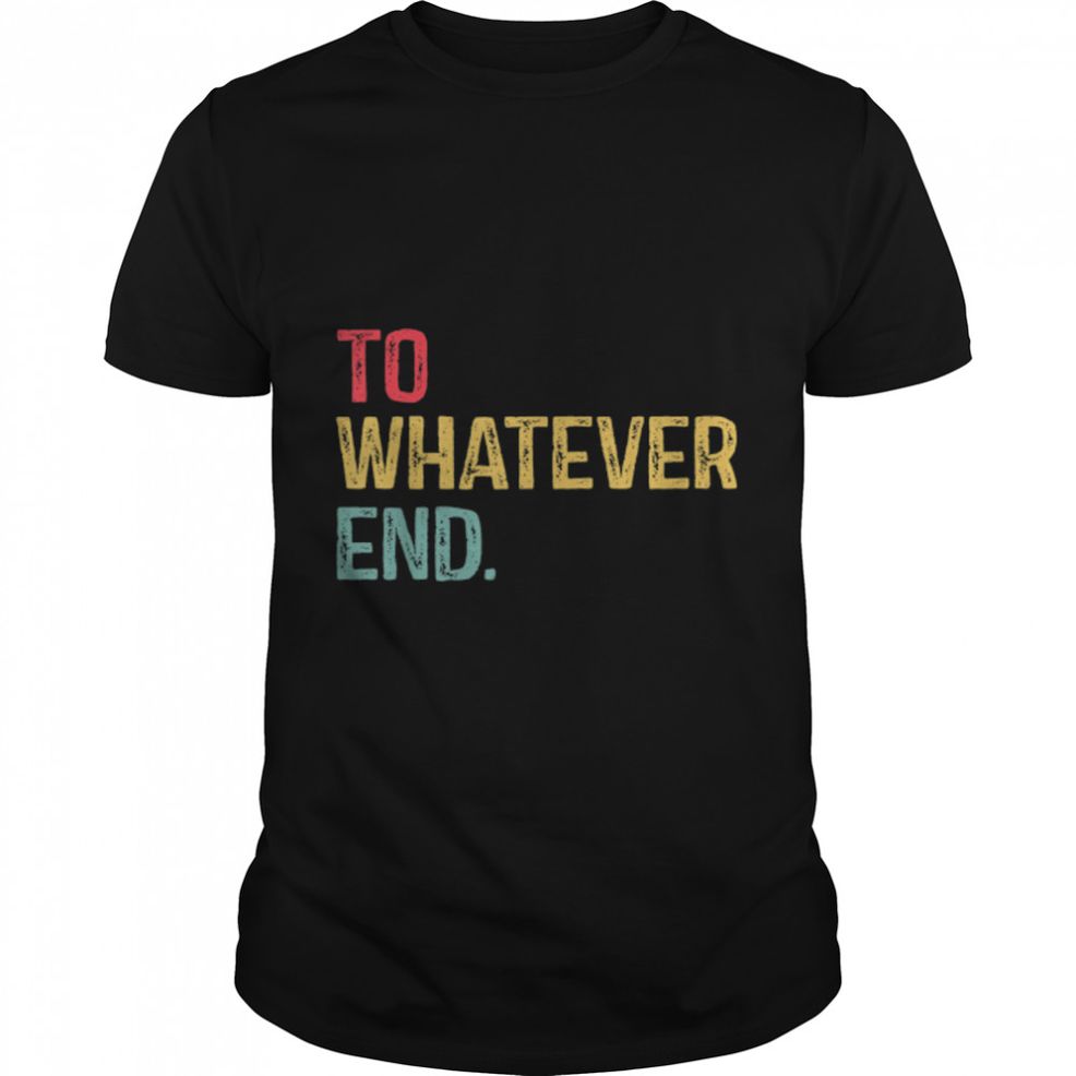 To Whatever End Aelin Quote, Book Lovers Flower T Shirt B09W92NGLY