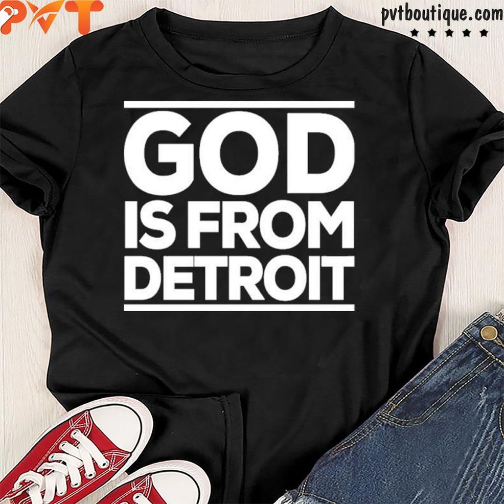 Top Jen Devor God Is From Detroit Shirt