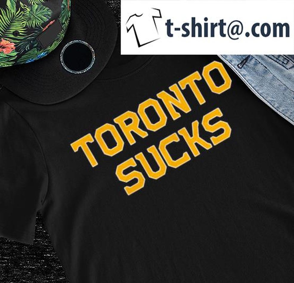 Toronto Sucks 2022 Shirt