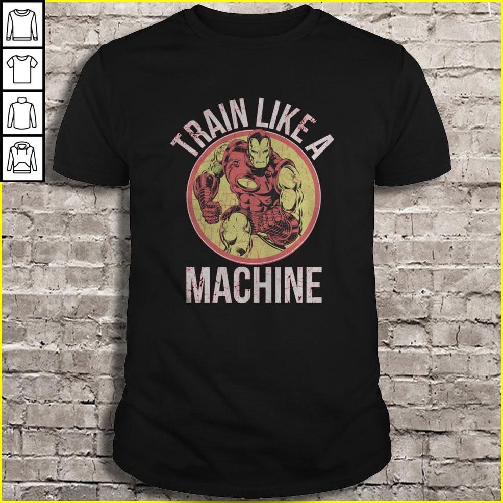 Train Like A Machine Shirt