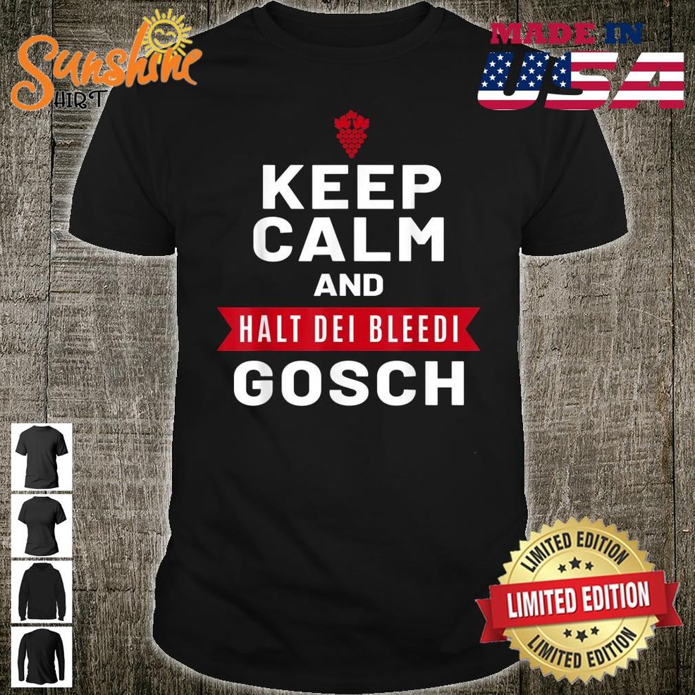 TShirt Keep Calm And Hold Dei Bleedi Gosch Pälzer Pfalzkind German Language Shirt