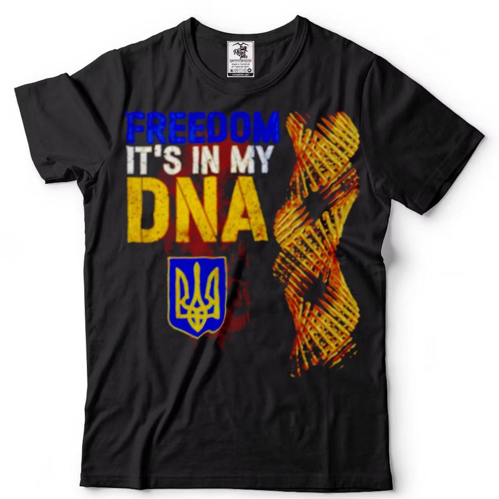 Ukraine Freedom In My DNA Shirt