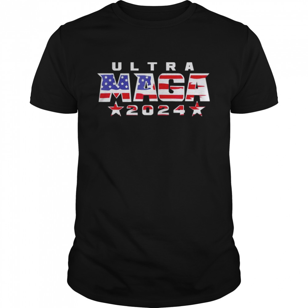 Ultra Maga 2024 T-Shirt