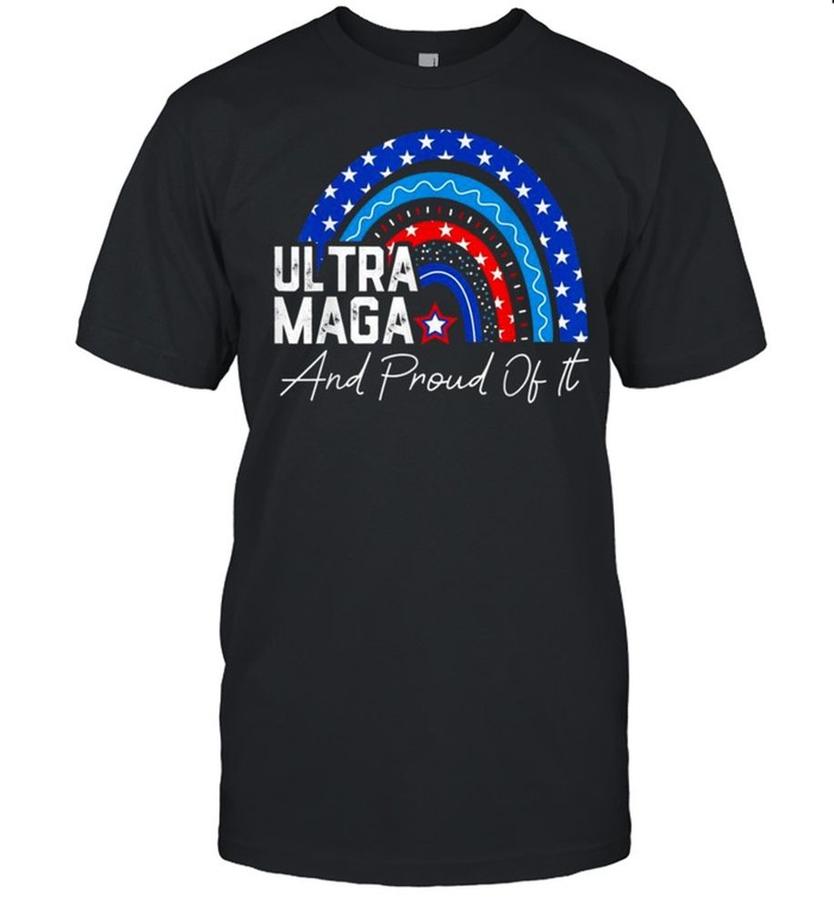 Ultra MAGA And Proud Of It Anti Biden Rainbow America Flag T Shirt