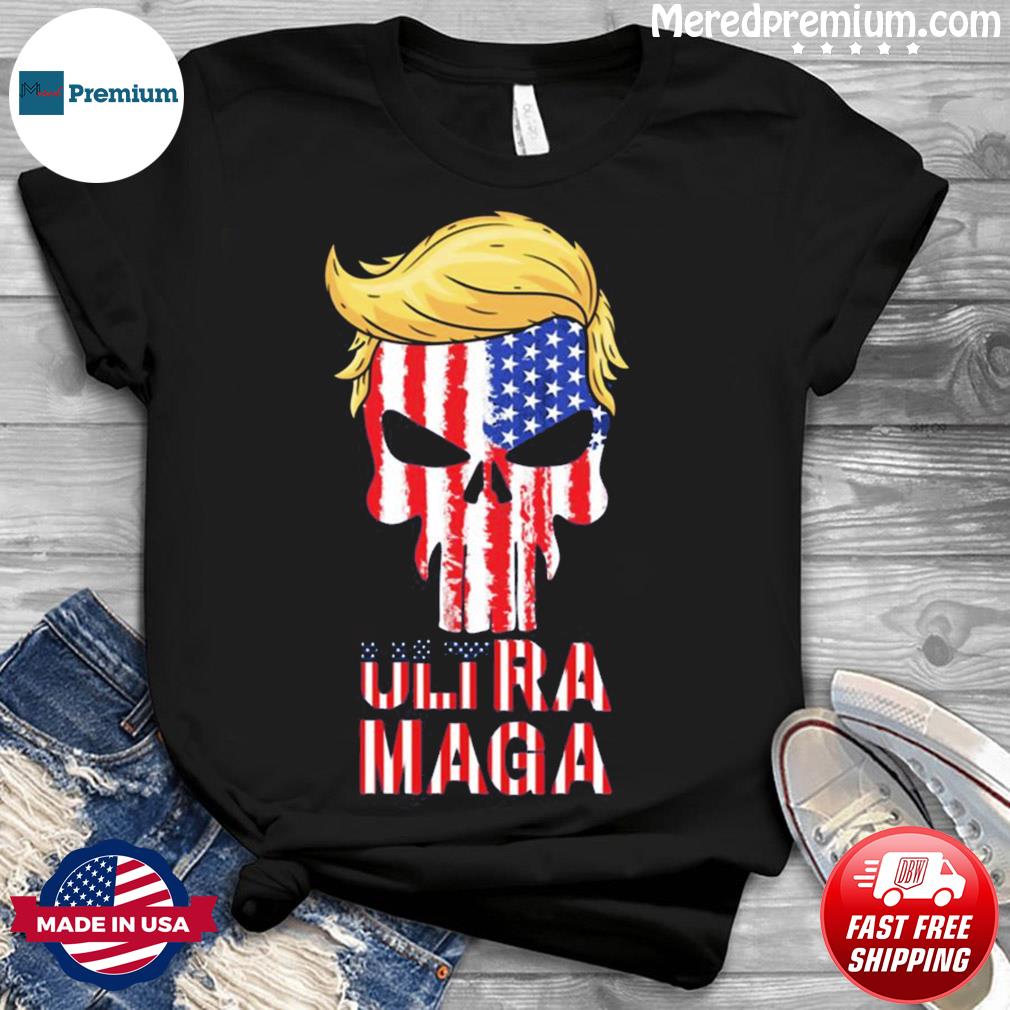 Ultra Maga Proud American Support Trump Shirt
