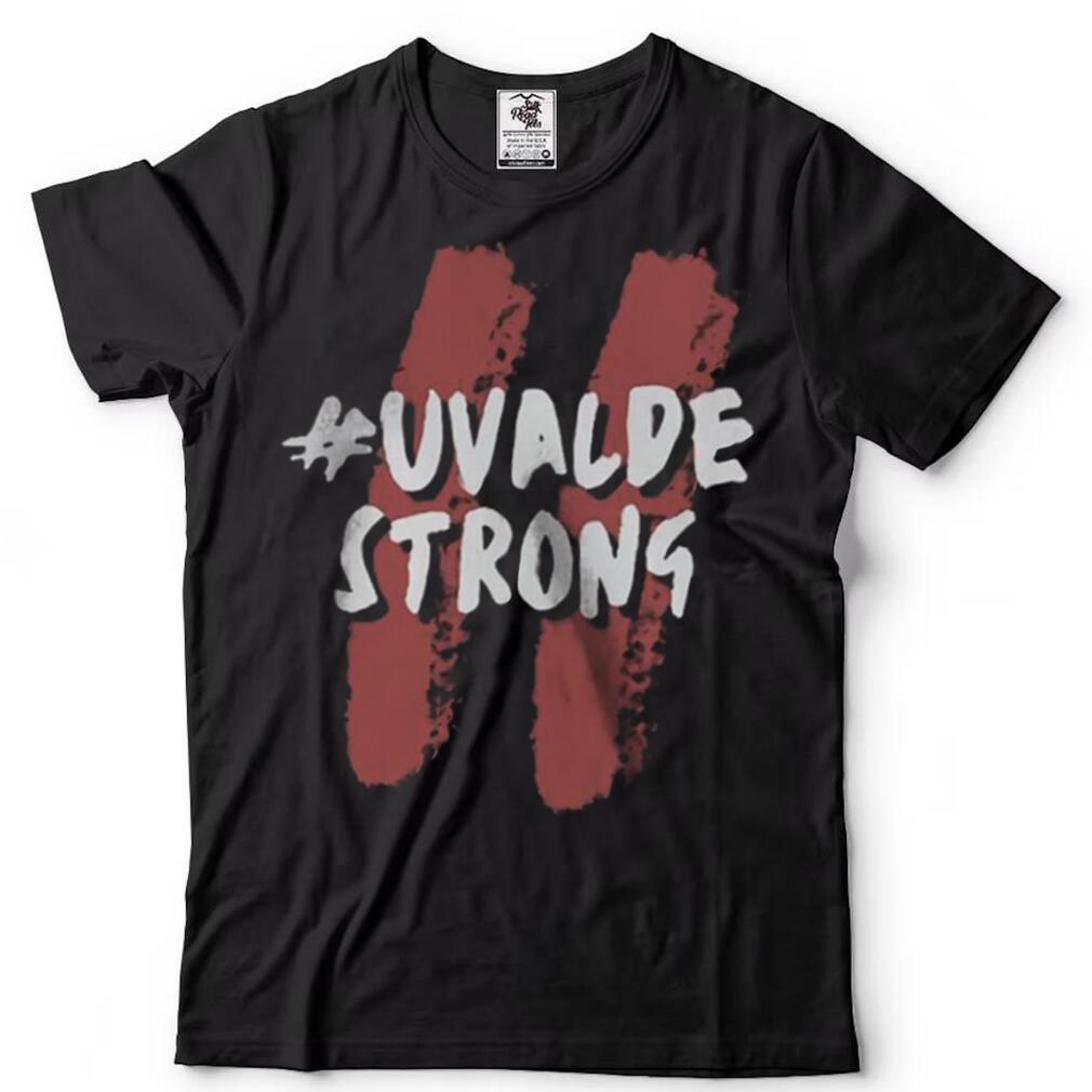 Uvalde Strong T shirt