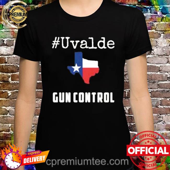 Uvalde Texas shooting gun control now enough violence shirt