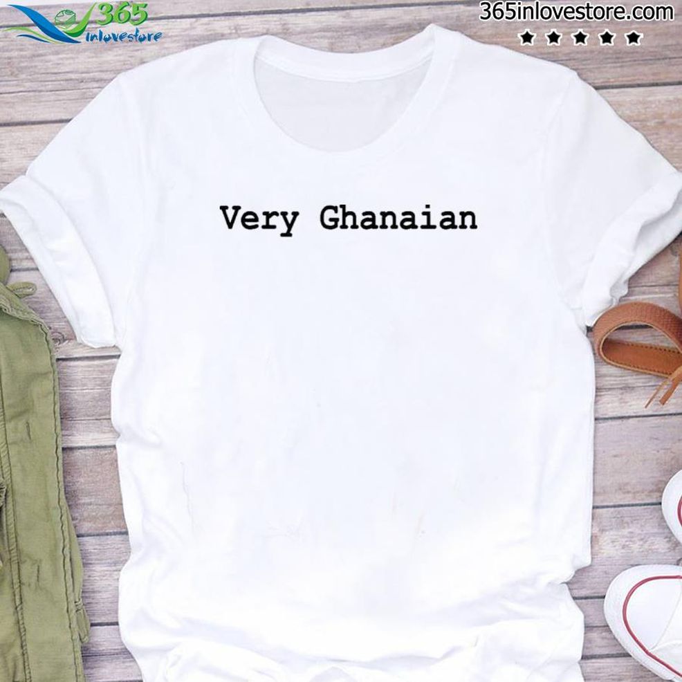 Very Ghanaian Shirt