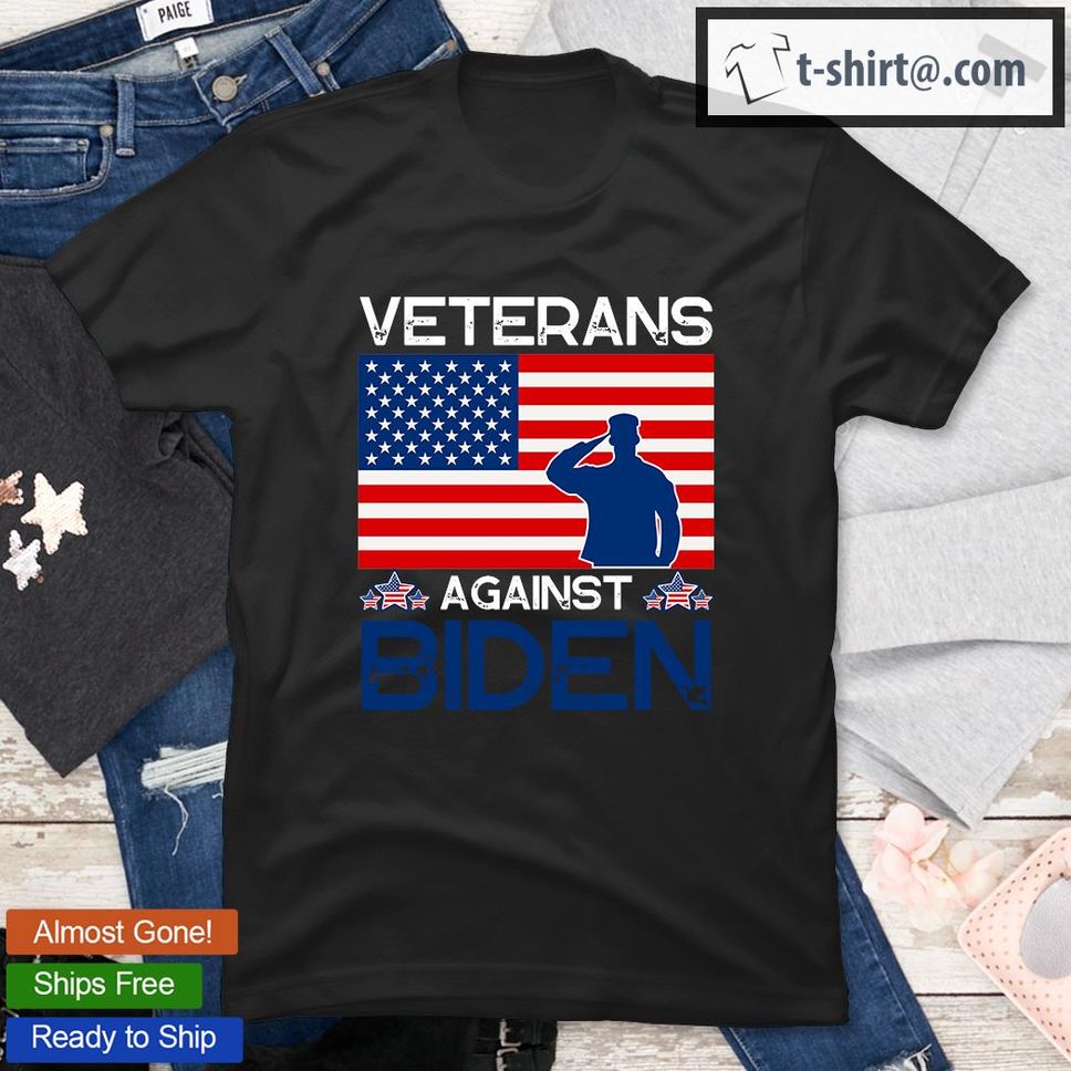 Veterans Against Biden Anti Biden For President T Shirt