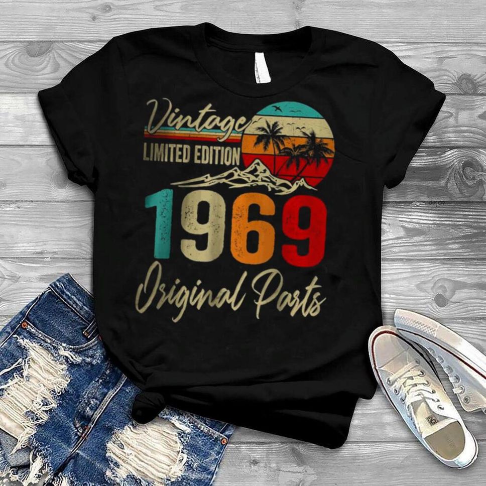 Vintage 1969 Limited Edition Original Parts 53rd Birthday T Shirt