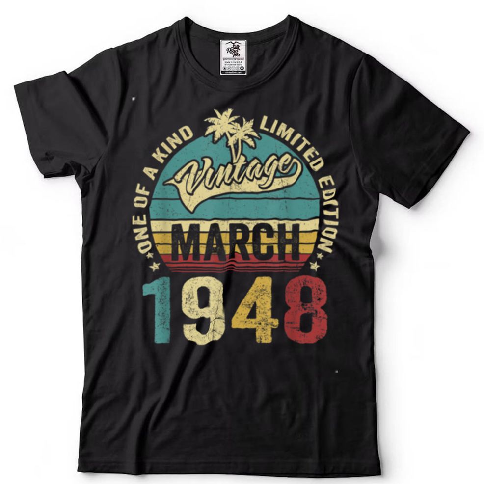 Vintage 74 Years Old March 1948 Decorations 74th Birthday T Shirt